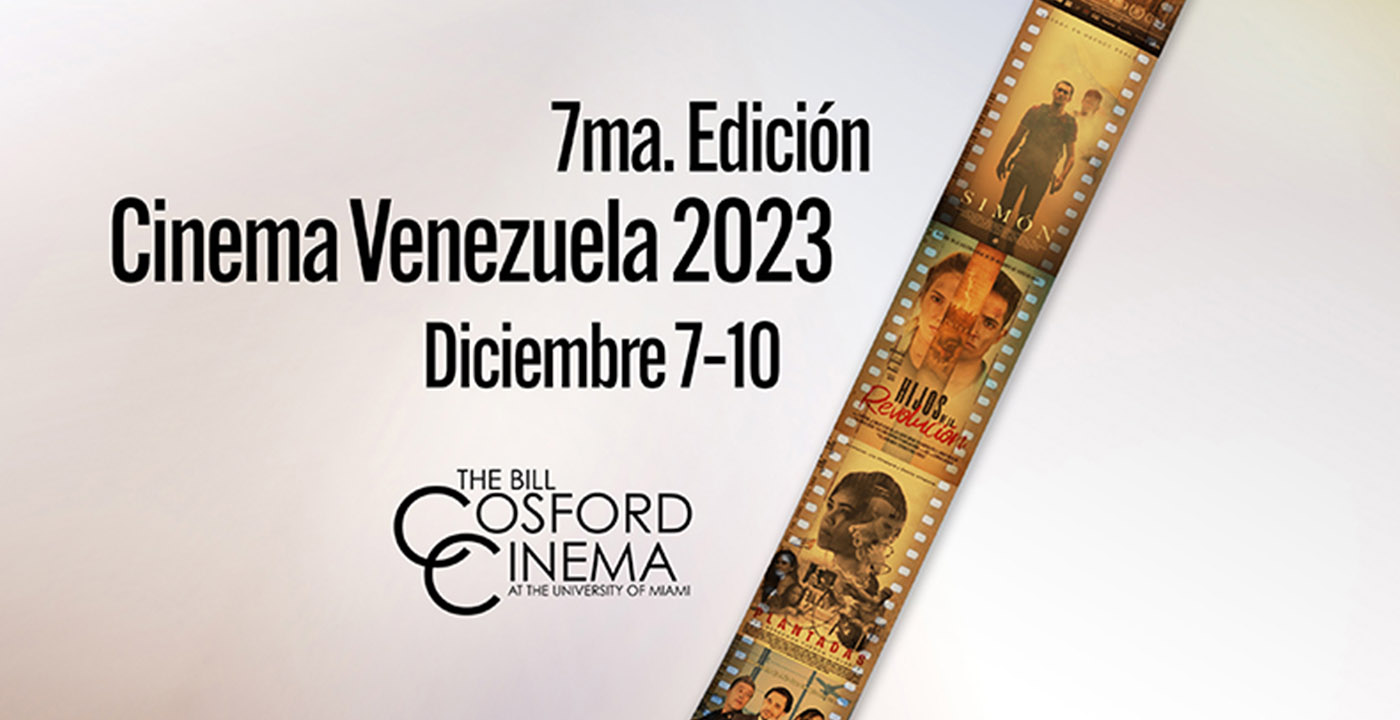 Cinema Venezuela presenta su 7ma Edición en la Universidad de Miami