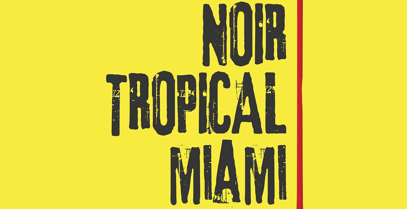 Playas oscuras | Prólogo de Noir Tropical Miami