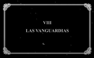 Capítulo 8 : Las Vanguardias | FAMB