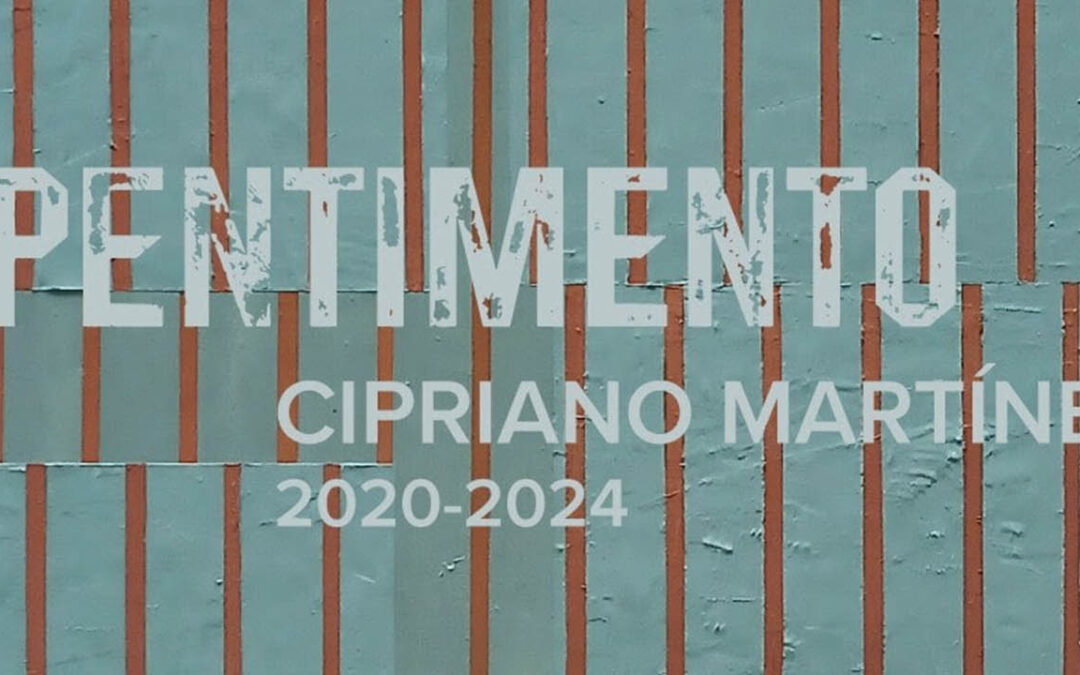 “Pentimento”, de Cipriano Martínez llega a la Sala TAC | Trasnocho Cultural