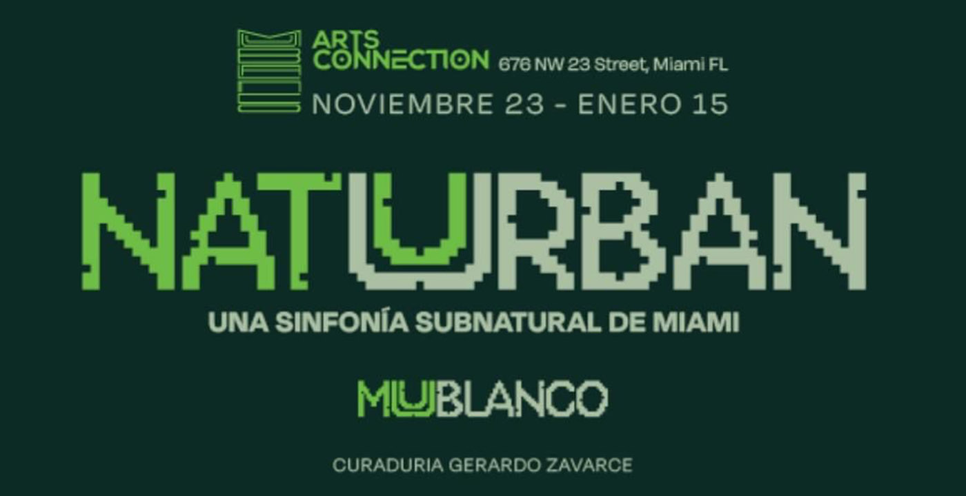 NatuUrban. Una sinfonía subnatural de Miami | Muu Blanco