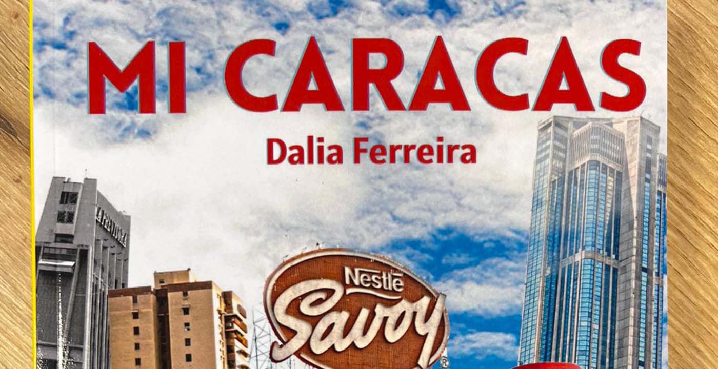 Dalia Ferreira publica libro compilatorio de su obra titulado “Mi Caracas”