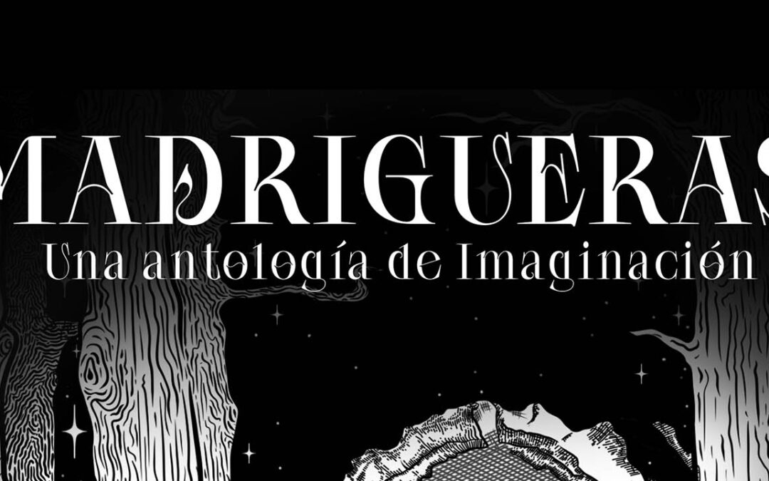 Entretierras Editorial presenta la antología “Madrigueras”